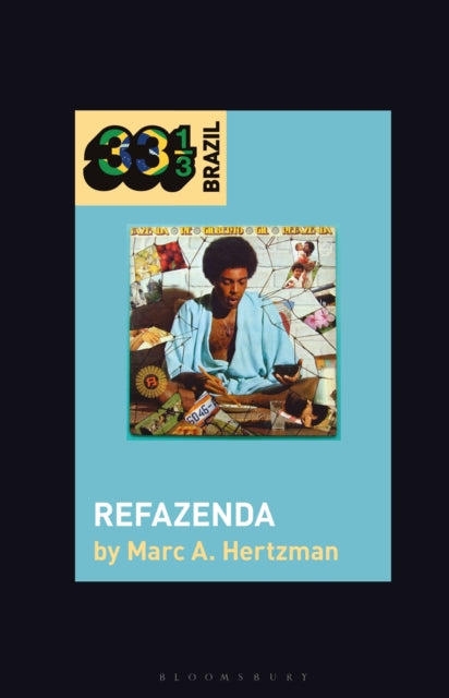 Book cover of: Gilberto Gil's Refazenda. By: Marc A. Hertzman