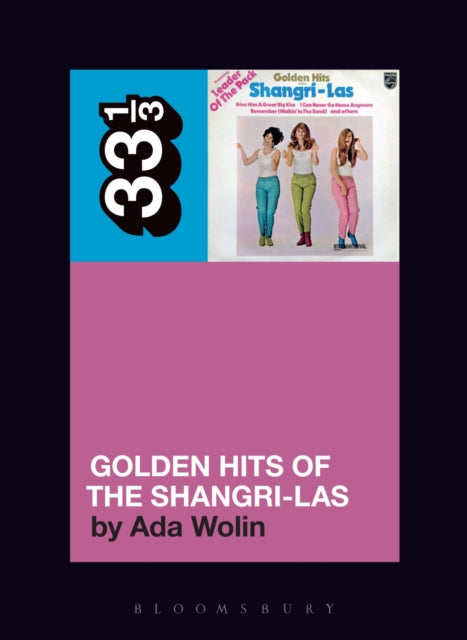 Book cover of: Shangri-Las’ Golden Hits of the Shangri-Las. By: Ada Wolin