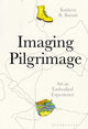 Book cover of: Imaging Pilgrimage. By: Kathryn Barush