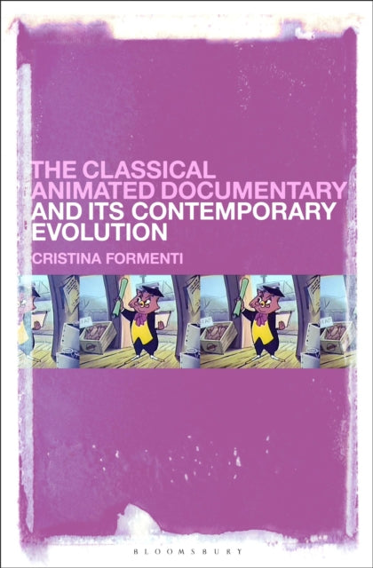 Book cover of: Classical Animated Documentary and Its Contemporary Evolution. By: Cristina Formenti