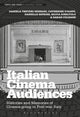 Book cover of: Italian Cinema Audiences. By: Daniela Treveri Gennari