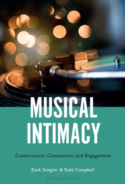 Book cover of: Musical Intimacy. By: Zack Stiegler