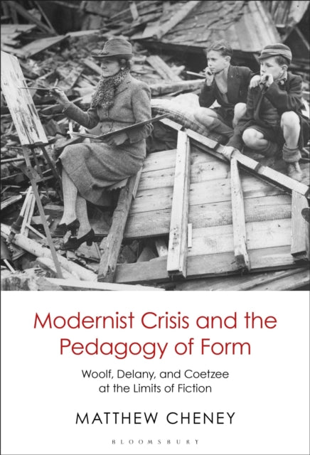 Book cover of: Modernist Crisis and the Pedagogy of Form. By: Matthew Cheney