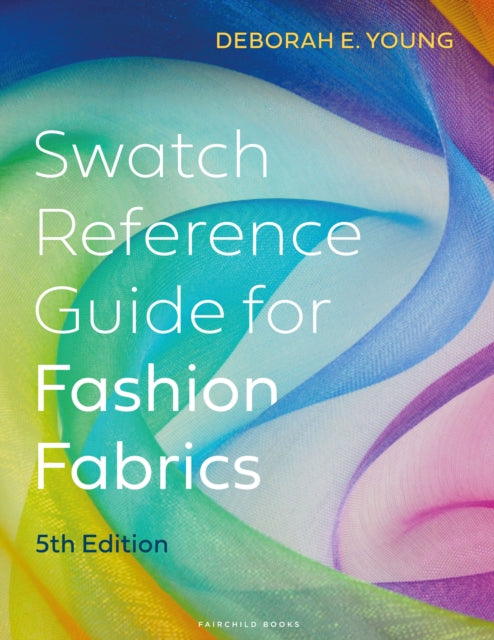 Book cover of: Swatch Reference Guide for Fashion Fabrics. By: Deborah E. Young