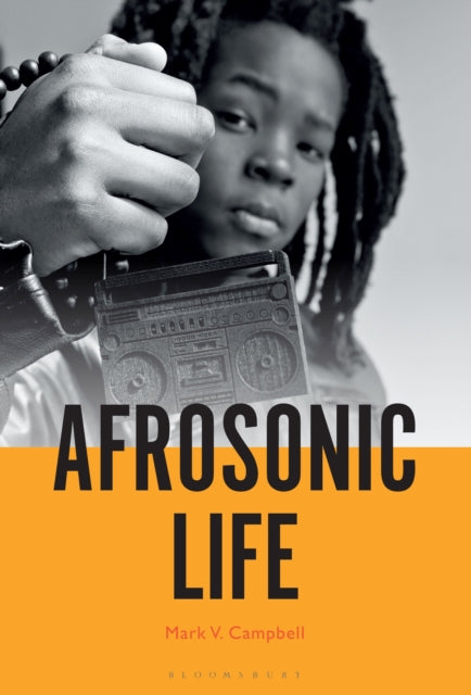 Book cover of: Afrosonic Life. By: Mark V. Campbell