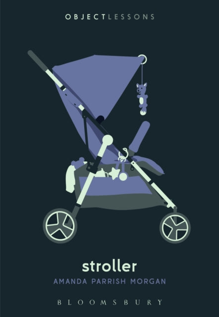 Book cover of: Stroller. By: Amanda Parrish Morgan