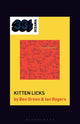 Book cover of: Screamfeeder's Kitten Licks. By: Ben Green