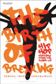 Book cover of: Birth of Breaking. By: Serouj "Midus" Aprahamian