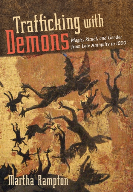 Book cover of: Trafficking with Demons. By: Martha Rampton