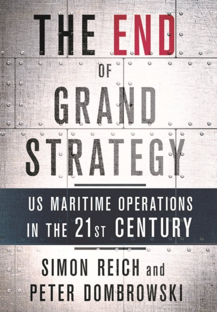 Book cover of: End of Grand Strategy. By: Simon Reich