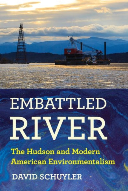 Book cover of: Embattled River. By: David Schuyler