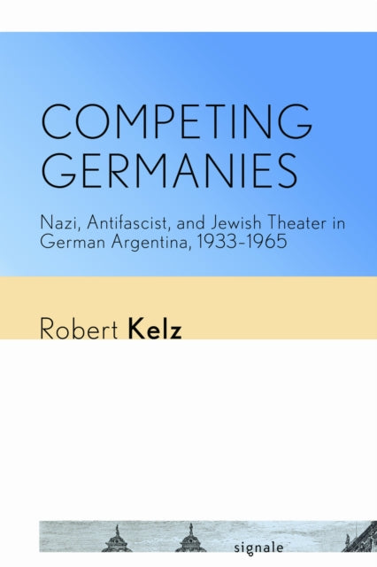 Book cover of: Competing Germanies. By: Robert Kelz