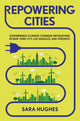 Book cover of: Repowering Cities. By: Sara Hughes
