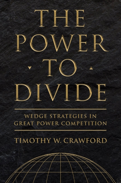 Book cover of: Power to Divide. By: Timothy W. Crawford