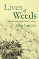 Book cover of: Lives of Weeds. By: John Cardina