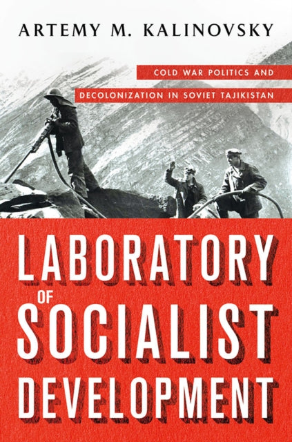 Book cover of: Laboratory of Socialist Development. By: Artemy M. Kalinovsky