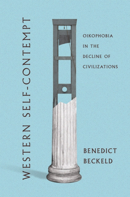 Book cover of: Western Self-Contempt. By: Benedict Beckeld
