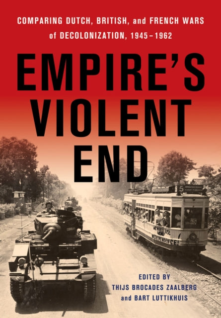 Book cover of: Empire's Violent End. By: Thijs Brocades Zaalberg