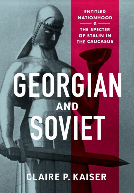 Book cover of: Georgian and Soviet. By: Claire P. Kaiser