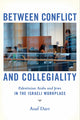 Book cover of: Between Conflict and Collegiality. By: Asaf Darr