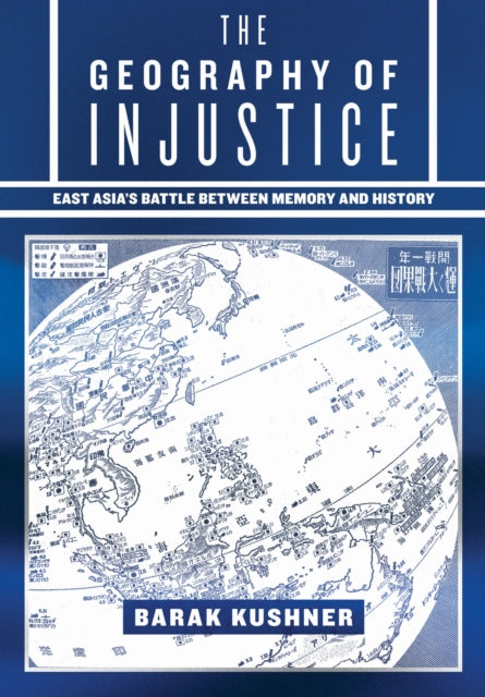 Book cover of: Geography of Injustice. By: Barak Kushner