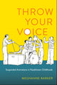 Book cover of: Throw Your Voice. By: Meghanne Barker