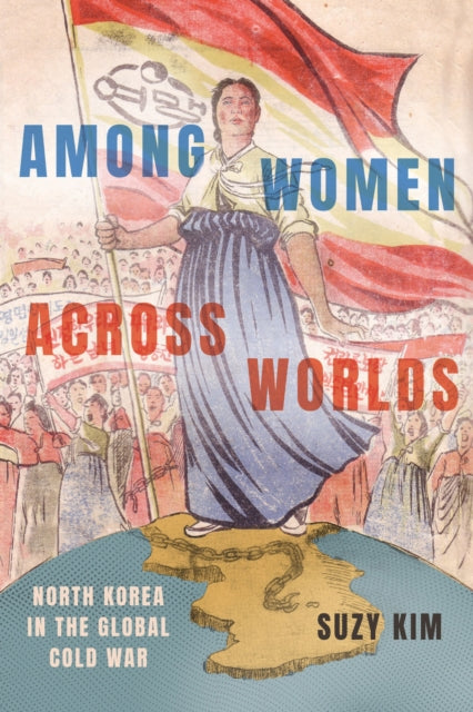 Book cover of: Among Women Across Worlds. By: Suzy Kim