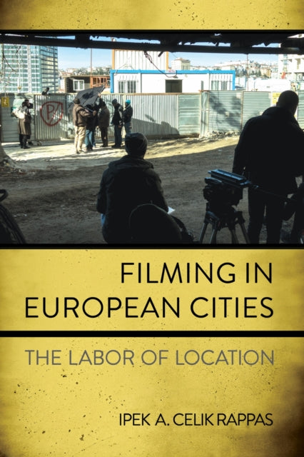 Book cover of: Filming in European Cities