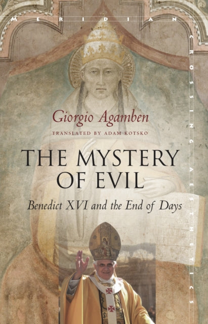 Book cover of: Mystery of Evil. By: Giorgio Agamben