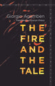 Book cover of: Fire and the Tale. By: Giorgio Agamben