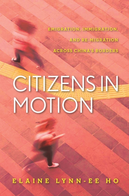 Book cover of: Citizens in Motion. By: Elaine Lynn-Ee Ho