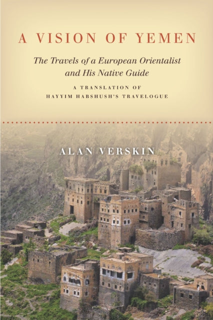 Book cover of: Vision of Yemen. By: Alan Verskin