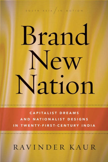 Book cover of: Brand New Nation. By: Ravinder Kaur