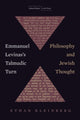 Book cover of: Emmanuel Levinas's Talmudic Turn. By: Ethan Kleinberg