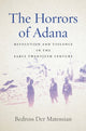 Book cover of: Horrors of Adana. By: Bedross Der Matossian