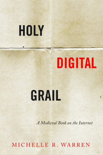 Book cover of: Holy Digital Grail. By: Michelle R. Warren