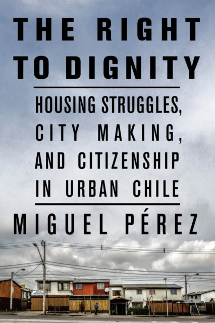Book cover of: Right to Dignity. By: Miguel Pérez