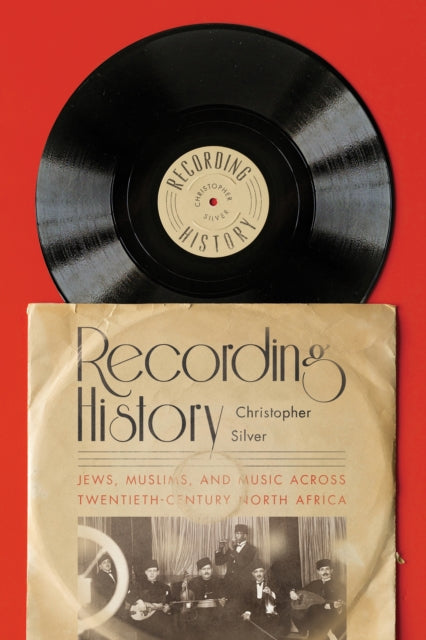 Book cover of: Recording History. By: Christopher Silver