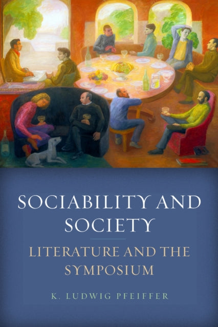 Book cover of: Sociability and Society. By: K. Ludwig Pfeiffer