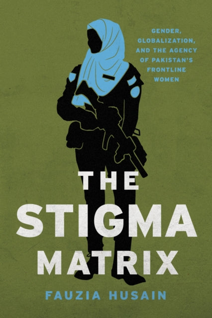 Book cover of: Stigma Matrix. By: Fauzia Husain