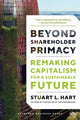 Book cover of: Beyond Shareholder Primacy. By: Stuart Hart