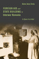 Book cover of: Foreign Aid and State Building in Interwar Romania. By: Doina Anca Cretu