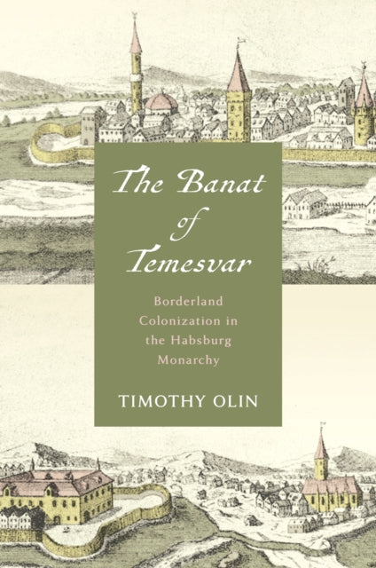 Book cover of: Banat of Temesvar. By: Timothy Olin