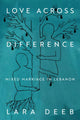 Book cover of: Love Across Difference