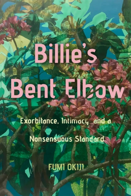 Book cover of: Billie's Bent Elbow. By: Fumi Okiji