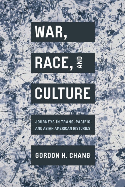 Book cover of: War, Race, and Culture. By: Gordon H. Chang