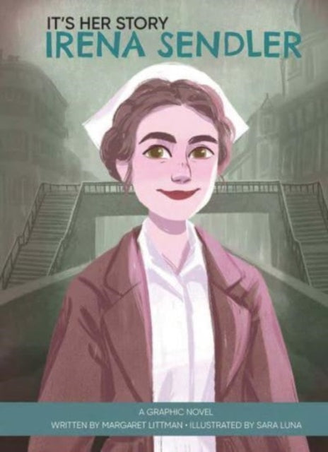 Book cover of: It's Her Story Irena Sendler a Graphic Novel. By: Margaret Littman