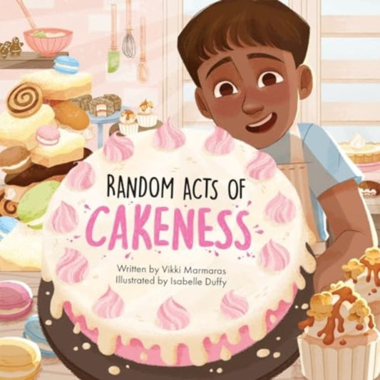 Book cover of: Random Acts of Cakeness. By: Vikki Marmaras