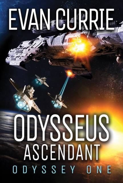 Book cover of: Odysseus Ascendant. By: Evan Currie