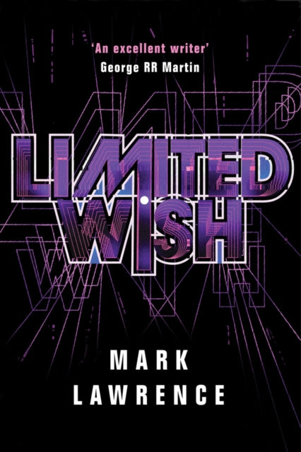 Book cover of: Limited Wish. By: Mark Lawrence
